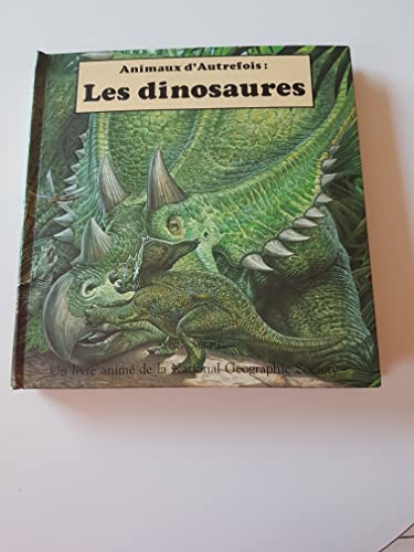 Stock image for ANIMAUX D'AUTREFOIS. Les dinosaures for sale by medimops