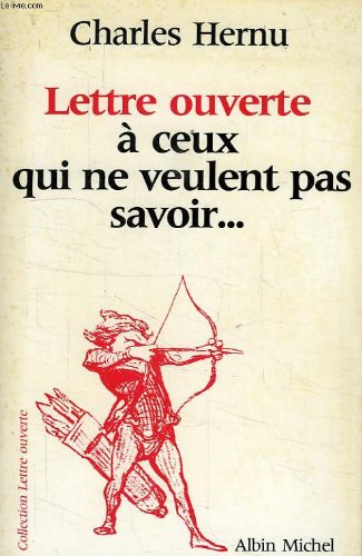 Stock image for Lettre ouverte  ceux qui ne veulent pas savoir-- for sale by Librairie Th  la page