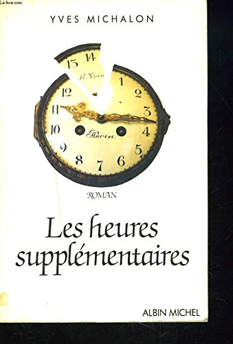 Stock image for Les heures supplmentaires for sale by Ammareal