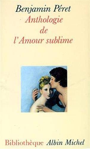 Stock image for Anthologie de l'amour sublime for sale by medimops
