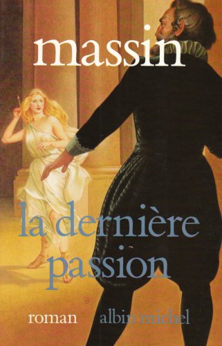 Beispielbild fr La dernire passion zum Verkauf von Librairie Th  la page