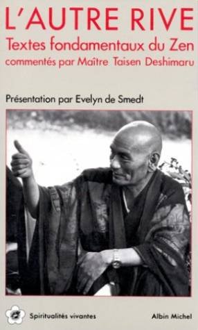 Stock image for L'Autre rive : Textes fondamentaux du Zen for sale by medimops