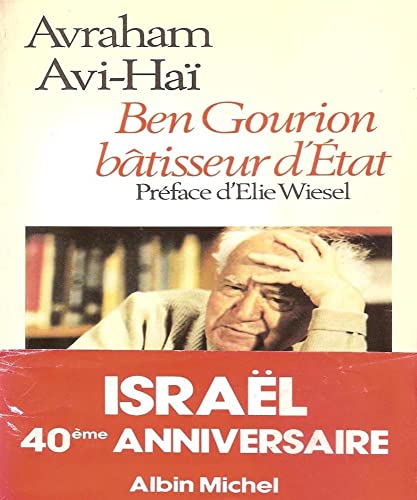 Stock image for Ben Gourion, btisseur d'Etat for sale by medimops