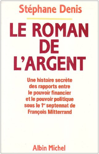 Beispielbild fr Le Roman de l'argent zum Verkauf von Ammareal