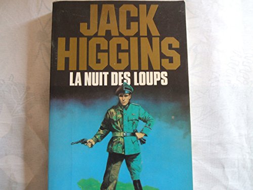 Nuit Des Loups (La) (Romans, Nouvelles, Recits (Domaine Etranger)) (French Edition) (9782226034045) by Jack Higgins