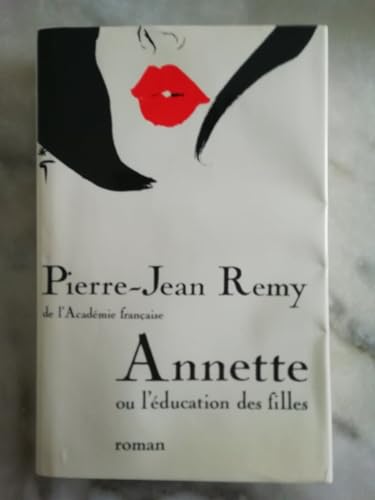 Stock image for Annette ou l'ducation des filles for sale by Librairie Th  la page