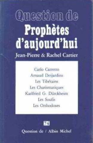 Les prophètes d'aujourd'hui