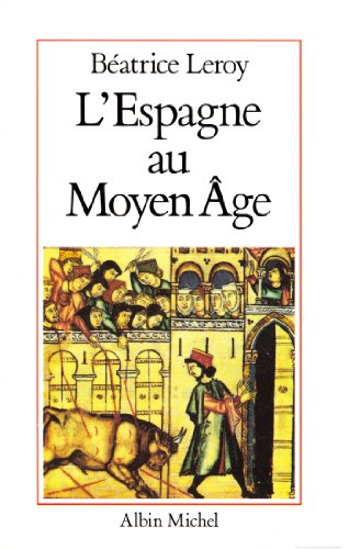 Stock image for L'ESPAGNE AU MOYEN AGE for sale by Bibliofolie