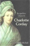 Imagen de archivo de Charlotte Corday a la venta por A TOUT LIVRE