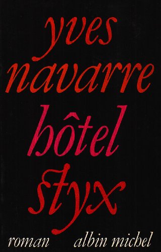 Beispielbild fr Hotel Styx: Roman (French Edition) zum Verkauf von Better World Books
