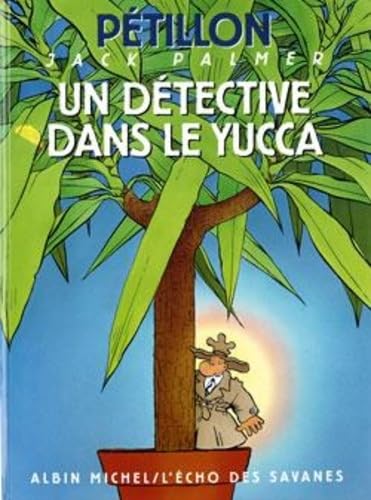Stock image for Les Aventures de Jack Palmer, tome 8 : Un dtective dans le yucca for sale by medimops