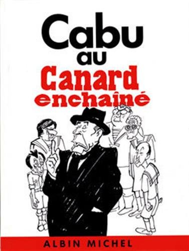 Stock image for Cabu au Canard enchaîn for sale by LIVREAUTRESORSAS