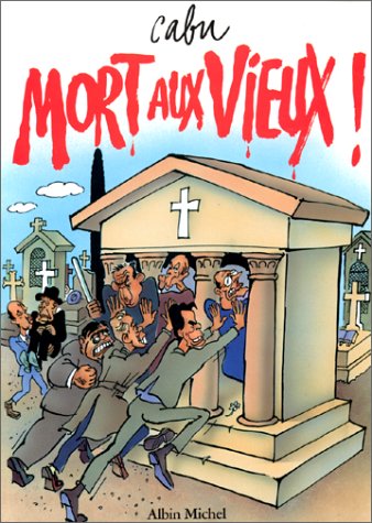 Imagen de archivo de Mort aux vieux ! a la venta por Librairie Th  la page