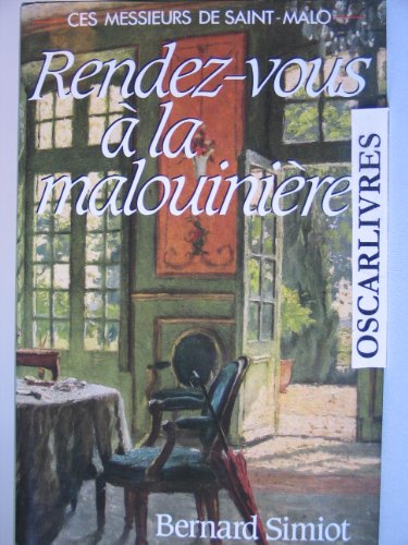 Beispielbild fr Rendez-vous � la Malouini�re: Ces messieurs de Saint-Malo - tome 3 zum Verkauf von Wonder Book