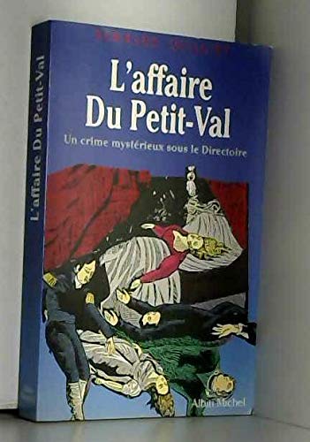 9782226036391: L'Affaire Du Petit-Val: Un crime mystrieux sous le Directoire