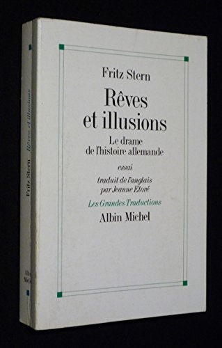 Beispielbild fr Rves Et Illusions : Le Drame De L'histoire Allemande zum Verkauf von RECYCLIVRE