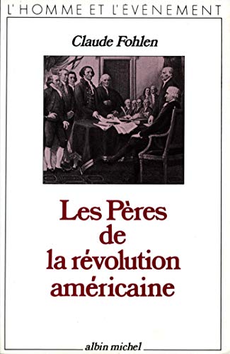 Les Pères De La Révolution Américaine