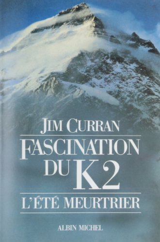 Beispielbild fr Fascination du K2 : L't meurtrier zum Verkauf von Ammareal