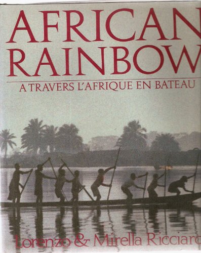 AFRICAN RAINBOW - A travers l'Afrique en bateau