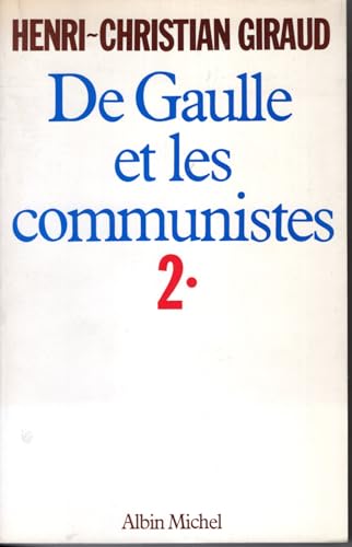 Stock image for De Gaulle et les communistes Tome 2 : Le Pige for sale by Ammareal