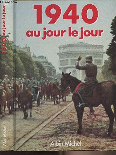 Stock image for 1940 au jour le jour for sale by Ammareal