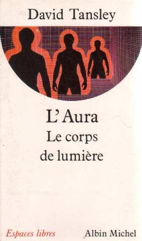 Stock image for L'Aura : Le corps de lumire for sale by Ammareal