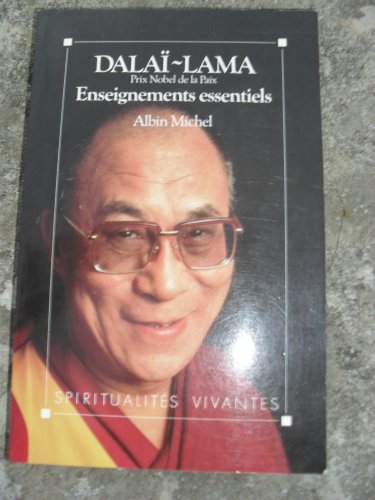 Stock image for Enseignements essentiels du Dala Lama [Paperback] DALA -LAMA SA SAINTETE for sale by LIVREAUTRESORSAS