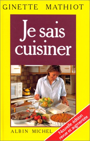 Stock image for Je sais cuisiner: Plus 2000 recettes for sale by WorldofBooks
