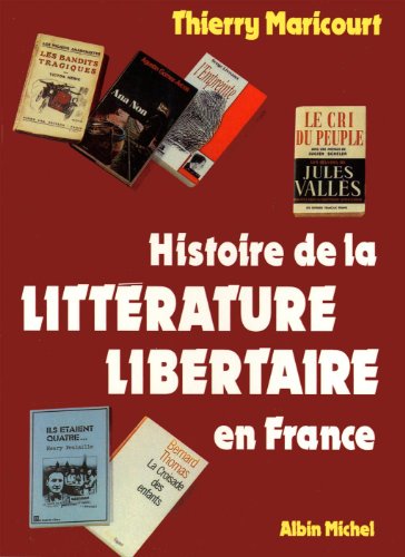 Beispielbild fr Histoire de la littrature libertaire en France zum Verkauf von medimops