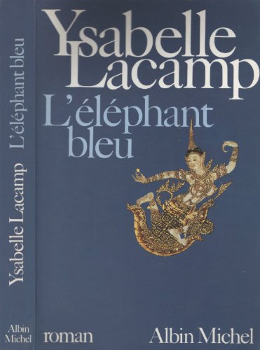 Imagen de archivo de L'ELEPHANT BLEU a la venta por Bibliofolie