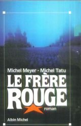 Beispielbild fr Le frere rouge. zum Verkauf von Ammareal