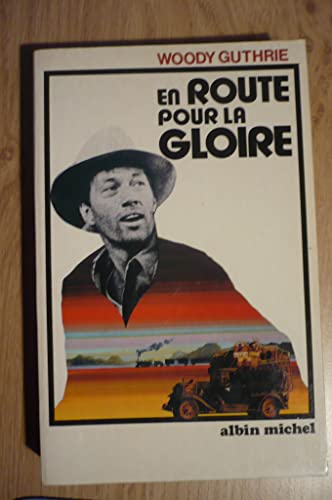 En Route pour la Gloire (A.M. VOIE ABAND) (9782226041265) by Woody Guthrie