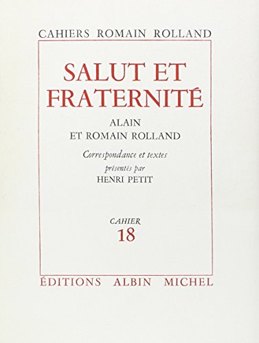 Salut Et Fraternite (Critiques, Analyses, Biographies Et Histoire Litteraire) (French Edition) (9782226045492) by Rolland, Romain