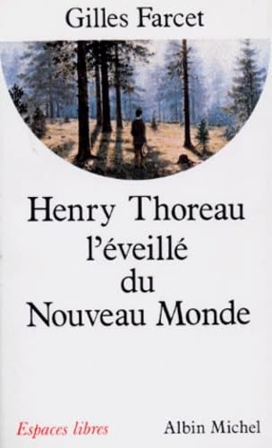 Beispielbild fr Henry Thoreau, l'veill du Nouveau Monde zum Verkauf von medimops