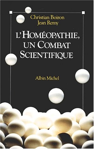 Beispielbild fr L'homopathie, un combat scientifique zum Verkauf von Librairie Th  la page