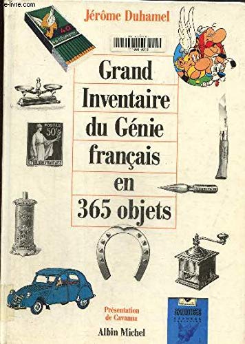 Stock image for Le Grand Inventaire du gnie franais en 365 objets (Hors Collection) (French Edition) for sale by GF Books, Inc.