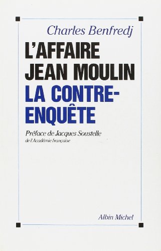 Beispielbild fr L'affaire Jean Moulin : La contre-enqute zum Verkauf von Ammareal