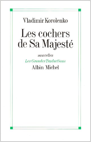 Stock image for Les Cochers de Sa Majest. (suivies de) Six lettres  Lounatcharski : Six nouvelles for sale by medimops