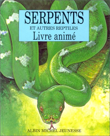 Beispielbild fr Serpents et autres reptiles zum Verkauf von Ammareal