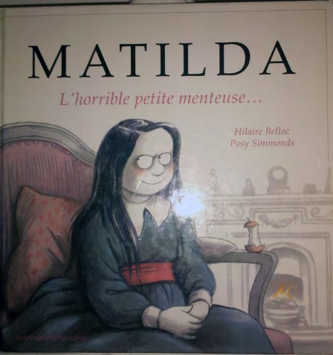 Stock image for MATILDA L'Horrible Petite Menteuse. for sale by GF Books, Inc.