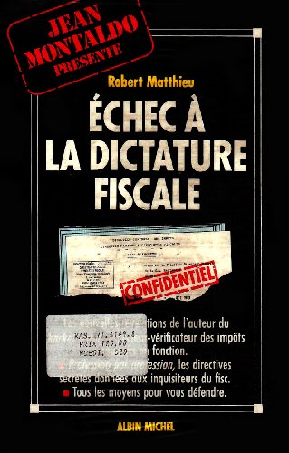 Imagen de archivo de Echec  la dictature fiscale a la venta por Librairie Th  la page