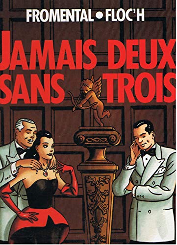 Beispielbild fr Jamais Deux Sans Trois zum Verkauf von RECYCLIVRE