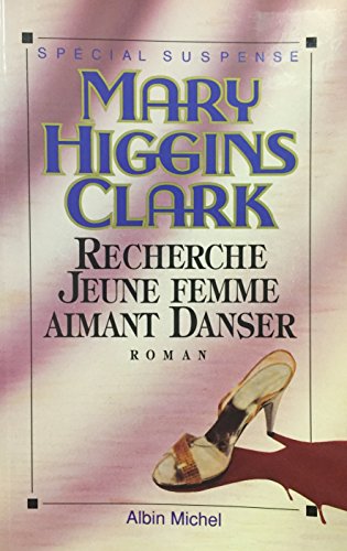 Recherche jeune femme aimant danser (9782226053886) by Higgins Clark, Mary