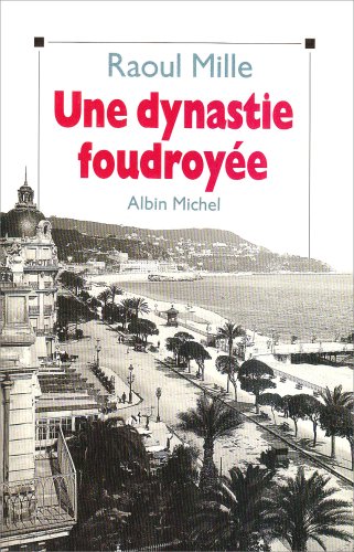 Une dynastie foudroyée