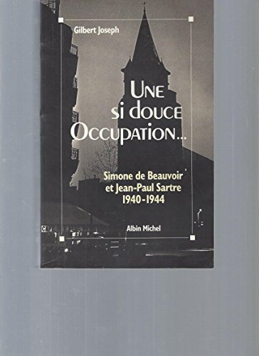 

Une si douce Occupation