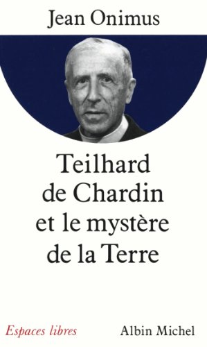 Stock image for Teilhard de Chardin et le mystre de la terre for sale by Ammareal