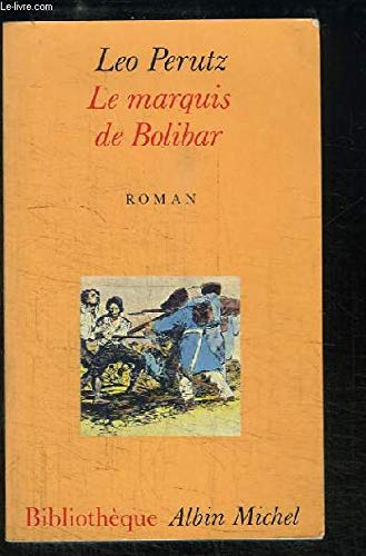 9782226054487: Le marquis de Bolibar: 6023980 (Collections Litterature)