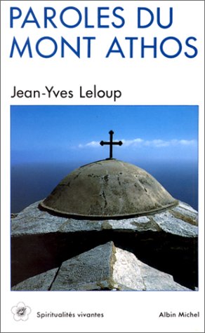 Beispielbild fr Paroles du Mont Athos zum Verkauf von Librairie l'Aspidistra