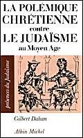 Beispielbild fr La Polmique chrtienne contre le judasme au Moyen Age zum Verkauf von medimops