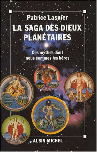 Stock image for La Saga Des Dieux Plantaires : Ces Mythes Dont Nous Sommes Les Hros for sale by RECYCLIVRE
